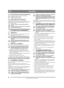 Page 6666
ITALIANOIT
Traduzione delle istruzioni originali
4.19 DEFLETTORE DELLO SCIVOLO DI SCARICO (A)Allentare i galletti e regolare l’altezza del deflettore.
Basso – lunghezza di getto minore. 
Alto – lunghezza di getto maggiore.
4.20 STASATORE DELLO SCIVOLO (G)
Lo stasatore dello scivolo si trova in un apposito 
alloggiamento nella parte superiore della sede della trivella. 
Usare sempre lo stasatore per la pulizia dello scivolo di 
scarico e della trivella.
Arrestare sempre il motore prima di pulire lo...