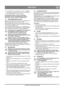 Page 2727
DEUTSCHDE
Übersetzung der Originalbetriebsanleitung
4. Bei Bedarf Öl bis zur Markierung “FULL nachfüllen. 
5.  Verwenden Sie synthetisches Öl vom Typ SAE 0W30.
6. Den Öleinfüllstopfen wieder anbringen.
Den Ölstand im Motor vor jeder Anwendung 
kontrollieren. Bei der Ölstandkontrolle muss die 
Schneefräse auf einer ebenen Unterlage stehen.
5.3 DEN BENZINTANK FÜLLEN
Immer reines bleifreies Benzin tanken. Zweitaktbenzin mit 
Ölbeimischung darf nicht verwendet werden.
Bitte beachten! Bitte beachten, dass...