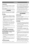 Page 67
SVENSKASE
VÄGGFÄSTE
Skruva fast väggfästet (E) i närheten av ett eluttag,
på entorr och sval platsmed konstant temperatur
(fig 2, 3).
Montera därefter laddningsaggregatets runda kon-
takt (F) i klämfästet.
LADDNING
Batteriet kan laddas antingen monterat i maskinen
eller separat. Löst batteri passar också i väggfästet
(fig 4 - 5).
ALLMÄNT
1. Ladda alltid batteriet i upprätt läge (maskinen
eller batteriet placerad i väggfästet), på entorr,
sval platsmed konstant temperatur. Ej i fuktig
miljö.
2. När...