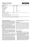 Page 6
1. Technical details
ModelSTIGA         ST 475
Rated Voltage V~ 230
Nominal Frequency Hz 5 0
Nominal Consumption W 475
No-load Speed m
-110.000
Cutting Width (line) c m 2 9
Line Diameter m m 1,4
Line  Length m 2 x 5
Line Feed Fully automatic
Weight kg 2,3
Sound Pressure Level L
pA 1)dB (A) 7 8Vibration 2)m/s25,6
1)  according to DIN EN 27917
2)  according to ISO 7916
Interference suppressed in accordance with EN 55014 and EN 61000.  Class of protection: II/VDE 0700
We reserve the right to make changes...