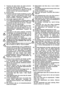 Page 6

8. Trimmers bør ikke brukes når andre personer,
særlig barn, befinner seg i nærheten.
9. Ingen andre enn operatøren må oppholde seg innenfor en omkrets på 15 m. Steiner o.a. kan bli
slynget avsted av det roterende klipphodet.
B. Bruksområder
10. Trimmeren skal bare brukes til klipping av gress g ugress ved murer, under gjerder, rundt trær og
stenger, i trapper, helleveier og terrasser, under
busker og hekker, i skråninger, i hellefuger o. a.
C. Anvisninger angående sikker drift
11. Til en sikker drift...