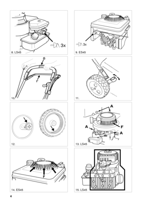 Page 34
SVENSKA S
3x
STOP
10.
3x
9. ES45
11 .
8. LS45
G
I*
12.
F
A
A
A
13. LS45
14. ES4515. LS45
F 