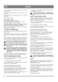 Page 3838
DANSKDK
2. Træk oliepinden ud og fyld olie på op til FULL-marke-
ringen(fig18).
3. Brug olie af god kvalitet mærket A.P.I. service “SF”, “SG”
eller “SH”.
Brug SAE 5W30 olie. Ved temperaturer under -18° C bruges
SAE 0W30.
Brug ikke SAE 10W40.
4. Krumtaphuset rummer:
Model SNOW MASTER - 0.62 liter.
Model SNOW BUSTER og SNOW KING - 0.77 liter
Model 928E, 928ET og 1333E - 0.83 liter.
Kontroller olieniveauet i motoren hver gang inden ibrug-
tagning. Sneslyngen skal stå plant ved kontrol.
Olieniveauet skal...