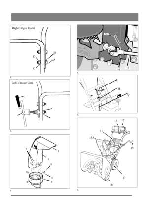 Page 3
8
1.
2.
3.
4.
B
A
D
C
Right Höger Recht
Left Vänster Link
5.
I V
H
6.
14A 11
17
16 15
12
13 