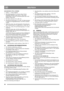 Page 4848
DEUTSCHDE
KEILRIEMEN FÜR ANTRIEB
1.  Punkte 1 - 5 oben ausführen.
2.  Den Sicherungsring (17) von der Achse (18) der 
Drehplatte entfernen. Siehe Abb. 22. Die Achse 
herausziehen, so dass die Anstriebsscheibe nach vorne 
gekippt werden kann.
3.  Die Feder entfernen (16 in Abb. 22).
4.  Den Riemen austauschen (13 in Abb. 22). Bitte beachten! 
Es dürfen nur Originalkeilriemen von STIGA montiert 
werden.
5.  Stellen Sie sicher, dass die Spannrolle (12) korrekt mit 
dem Antriebsriemen (13) ausgerichtet...