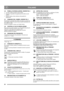 Page 5858
 ITALIANO IT
3.6 POMELLO DI REGOLAZIONE, VEDERE FIG. 5
1.  Avvitare il dado (J) alla leva del cambio.
2.  Sistemare il pomello di regolazione (K) sulla leva del 
cambio.
3.  Serrare il dado sul lato inferiore del pomello di 
regolazione.
3.7 COMANDO DEL CAMBIO, VEDERE FIG. 6
Posizionare il comando del cambio sul manico in modo tale 
che il giunto sferico (L) possa essere inserito facilmente nel 
foro della leva (M).
Inserire la rondella e serrare con il dado fornito
3.8 CONTROLLO CAVI DI REGOLAZIONE...