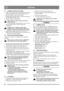 Page 1188
ČEŠTINACZ
5.7 UVEDENÍ STROJE DO POHYBU
1.  Podle výše uvedených pokynů nastartujte motor. Několik 
minut jej nechte běžet, aby se před použitím zahřál.
2.  Nastavte deflektor vyhazovacího komínu.
3. Otáčením přestavné páky nastavte vyhazovací komín tak, 
aby sníh odlétal po směru větru.
4. Zařaďte vhodný rychlostní stupeň. 
Řadící pákou lze pohybovat pouze je-li páka 
spojky stisknutá.
5. Stisknutím páky spojky šroubu (13 na obr. 7/8) se 
aktivuje nabírací šroub a vrtule vyfukovacího 
mechanismu....