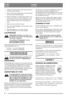 Page 66
DANSKDK
 Undgå så vidt muligt for mange start og stop, da
det bruger megen strøm.
 Klip så vidt muligt altid således, at motoren går
med maksimalt omdrejningstal.
 Plænen skal klippes regelmæssigt og ofte, sær-
ligt når græsset vokser meget. Klip ikke mere
end en tredjedel af græssets totale højde pr.
gang.
 Sørg for at kniven altid er skarp.
 Benyt ikke plæneklipperen, når det regner eller
græsset er vådt.
 Hold plæneklipperen ren under skjoldet.
KLIPPEHØJDE
Klippehøjden må ikke være så lav, at...