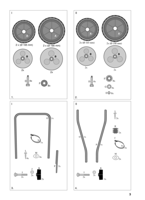 Page 23
SVENSKAS
AA
BB
8x 4x
F D 2 x (Ø 165 mm)
2 x (Ø 190 mm)
2x
2xAA
BB
8x
8x
4x
4x
F
E D
C 2x (Ø 165 mm)
2x (Ø 190 mm)
G
4x 2x
2x
1x
1x
1x
2x 2x
2x
2x2x2x
IJ
KL
MN O
PR
IJK L
2x 1x
1x
2x
2x
2x4x
4xMNO
P
1.2.
4.3.III
III 