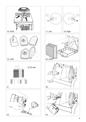 Page 45
SVENSKAS
20. ES40
16. ES4017. Left18. Right
19. LS45
22.21.
0,75 mm
23.24. 