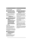 Page 6
PLPOLSKI
WYSOKO ¦Æ KOSZENIA
Przed przyst±pieniem do regulacji 
wysoko¶ci koszenia wy³±cz silnik.
Nie ustawiaj zbyt niskiej wysoko¶ci 
koszenia, gdy¿ przy nierówno¶ciach 
terenu nó¿ mo¿e uderzaæ o ziemiê.
Nie ko¶ mokrej trawy. Przylega ona ³atwiej do spodu 
kosiarki, przez co efekt koszenia jest gorszy.
Regulacja wysoko¶ci kosz enia odbywa siê przez 
zmianê po³o¿enia osi kó³ w zakresie trzech 
mo¿liwych pozycji (rys. 10).
KONSERWACJA
Przed przyst±pieniem do jakichkolwiek 
czynno¶ci serwisowyc h przy...