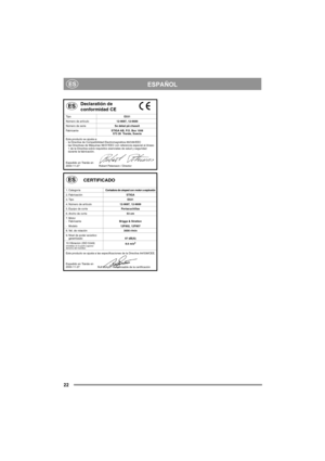 Page 2222
ESPAÑOLES
Declaratión de 
conformidad CE
TipoE531
Número de artículo12-9687, 12-9689
Número de serieSe dekal på chassit
FabricanteSTIGA AB, P.O. Box 1006
573 28  Tranås, Suecia
Este producto se ajusta a:
- la Directiva de Compatibilidad Electromagnética 89/336/EEC
- las Directivas de Máquinas 98/37/EEC con referencia especial al Anexo 
1 de la Directiva sobre requisitos esenciales de salud y seguridad 
durante la fabricación.
Expedido en Tranås en
2000-11-27 Robert Petersson / Director
CERTIFICADO
1....