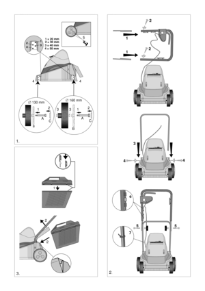 Page 2SVENSKA S
1.
4 4
∅ 160 mm
A
BC 1 332
∅ 130 mm
A
B
C 12
1
3 2
4
3 = 40 mm
4 = 50 mm2 = 30 mm 1 = 20 mm
51
1
2
2
3 3
4
4
2.
55
6
7
1
3.
2 2 