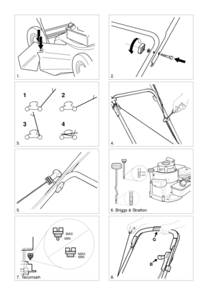 Page 2SVENSKAS
MAX
MIN
MAX
MIN
12
34
7. Tecumseh8.
2.
4.
ADD
FULL
FULL
ADD
6. Briggs & Stratton
STOP
G
B
3.
5.
1. 