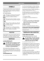 Page 45
DEUTSCHDE
SYMBOLE
Folgende Symbole befinden sich an der Maschine,
um den Bediener daran zu erinnern, daß bei der
Benutzung der Maschine Vorsicht und Aufmerk-
samkeit geboten sind.
Die Symbole bedeuten:
Warnung! Vor der Benutzung der Maschi-
ne die Bedienungsanleitung und die Si-
cherheitsvorschriften durchlesen.
Warnung! Zuschauer fernhalten. Auf her-
ausgeschleuderte Gegenstände achtgeben.
Warnung! Wenn die Maschine in Betrieb
ist dürfen weder Hände noch Füße unter
die Haube gelangen.
Warnung! Bevor...