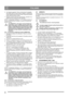 Page 5252
ITALIANOIT
6. Avviamento manuale: Tirare con decisione la maniglia 
del cordino dell’avviatore autoavvolgente, evitando che 
scatti tornando alla posizione iniziale. Riportarla gradual-
mente nella posizione iniziale.
7. Quando il motore funziona regolarmente, riportare il co-
mando dell’aria nella posizione originale.
NOTA: a temperature inferiori a -15 °C, prima di iniziare il 
lavoro occorre lasciare riscaldare il motore al minimo per 
qualche minuto.
AVVERTENZA: non tenere acceso il motore in...