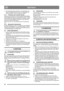 Page 3232
DEUTSCHDE
6. Die Schneefräsenkapazität hängt von Schneehöhe und -
dichte ab. Prägen Sie sich ein, wie die Schneefräse bei 
unterschiedlichen Schneeverhältnissen arbeitet.
5.7.1 Trockener und normaler Schnee
Schnee bis zu einer Höhe von 20 cm kann bei gleichmäßiger 
Geschwindigkeit leicht und schnell entfernt werden. Um hö-
heren Schnee oder Schneeverwehungen zu räumen, reduzie-
ren Sie die Geschwindigkeit und lassen Sie die Maschine 
nach ihrem eigenen Takt arbeiten.
Richten Sie den Auswurf...