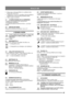 Page 8787
 MAGYARHU
4. Húzza meg a sebességváltókar és a csatlakozó elem 
közötti alsó csavart (U).
5. Addig húzza a csavart (V), ameddig a sebességváltókar a 
panellemezben sebességváltó-pozícióban marad.
6. Állítsa a gépet a kerekeire.
3.7 A VEZÉRLŐKÁBELEK ELLENŐRZÉSE
A hómaró első használata előtt szükség lehet a 
vezérlőkábelek beállítására.
A VEZÉRLŐKÁBELEK BEÁLLÍTÁSA c. részt lásd 
később.
3.8 ABRONCSNYOMÁS
Ellenőrizze az abroncsok nyomását. Lásd „6.4”.
4 SZABÁLYOZÓK
A motor védőráccsal van felszerelve. A...