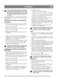 Page 12
FRANÇAISFR
Faire le plein d’essence uniquement à l’extérieur, 
et ne pas fumer pendant l’opération.  Faire le plein 
de carburant avant de démarrer le moteur. Ne ja-
mais enlever le bouchon du réservoir ou procéder 
au remplissage quand le moteur tourne ou est en-
core chaud.
Ne pas remplir le réservoir à ras bord. Revisser fermement le 
bouchon du réservoir et essuyer l’essence renversée ou qui 
aurait débordé. 
DÉMARRAGE DU MOTEUR (SANS DÉMARREUR 
ÉLECTRIQUE)
1.  Vérifier que les leviers d’embrayage...