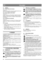 Page 3434
ITALIANOIT
3.2 MANICO
3.2.1 Parte inferiore del manico
Vedere fig. 2.
Montare la parte inferiore del manico utilizzando due mano-
pole e due viti lunghe con attacchi quadri.
3.2.2 Parte superiore del manico
Vedere fig. 3. 
Montare il portacavo (3:B) sulla parte superiore del manico.
Montare la parte superiore del manico sulla parte inferiore 
del manico. Fissare con due viti lunghe con attacchi quadri e 
due manopole.
3.2.3 Comando di avviamento
Vedere fig. 4. 
Montare il comando di avviamento (4:A)...