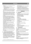 Page 521
DEUTSCHDE
• Stellen Sie den Motor ab und unterbrechen Sie die Strom-
versorgung: 
A. Wenn die Fahrerposition verlassen wird. 
B. Wenn Räumschild oder Auswurf verstopft sind und 
gereinigt werden müssen. 
C. Wenn eine Reparatur oder Einstellung ausgeführt 
werden muss.
• Vor Reinigung, Reparatur oder Inspektion immer dafür 
sorgen, dass alle rotierenden Teile zum Stillstand gekom-
men sind und dass alle Bedienelemente freigekuppelt 
sind.
• Niemals quer zum Hang, sondern immer aufwärts oder 
abwärts...
