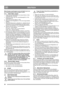 Page 9
30
DEUTSCHDE
Beim Trennen vom Stromnetz muss das Kabel zuerst aus 
der Schutzkontaktsteckdose gezogen werden.
5.4.1 Kalten Motor starten
1. Füllen Sie den Kraftstofftank mit reinem Benzin. Siehe vorhergehender Abschnitt.
2. Stellen Sie sicher, dass der Antriebshandgriff (4, 8:M)  ausgekuppelt ist.
3. Aktivieren Sie den Choke (5, 9:R).
4.  Bringen Sie den Stopphebel (5, 9:N) in die eingeschaltete  Stellung.
5. Wenn ein Elektrostarter vorhanden ist, verbinden Sie das  Netzkabel mit dem Anschlusskasten am...