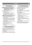 Page 1135
DEUTSCHDE
8 AUFBEWAHRUNG
Die Schneefräse niemals mit Kraftstoff im Tank in 
einem geschlossenen Raum mit schlechter 
Belüftung aufbewahren. Es können sich 
Benzingase bilden, die in Verbindung mit offenem 
Feuer, Funken, brennenden Zigaretten o. ä. 
Brandgefahr bedeuten.
Wenn die Schneefräse länger als 30 Tage unbenutzt 
aufbewahrt werden soll, wird empfohlen:
1. Benzintank entleeren.
2.  Motor starten und laufenlassen, bis er aufgrund von 
Benzinmangel stehenbleibt.
3.  Vergaser entleeren, indem das...