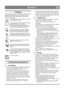 Page 2929
DEUTSCHDE
1 SYMBOLE
An der Maschine befinden sich folgende Symbole, um den 
Bediener darauf hinzuweisen, dass bei Benutzung der 
Maschine Vorsicht und Aufmerksamkeit geboten sind. 
Bedeutung der Symbole:
Warnung: Beschreibt, dass Gefahr für Personen- 
oder Sachschäden besteht.
Lesen und verstehen Sie die Gebrauchsanleitung 
vor Inbetriebnahme. Lesen Sie die 
Sicherheitsvorschriften genau durch. Der 
Benutzer hat alle potenziellen Gefahren, die bei 
der Anwendung auftreten können, genau zu 
kennen....