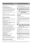 Page 3737
DEUTSCHDE
fernt liegen, wenn dieser gespannt ist (= Steuerbügel zum
Lenkholm gedrückt, P).
8. Riemenschutz festschrauben.
WECHSEL DER SCHNEESCHRAUBE
1. Riemenschutz demontieren und Antriebsriemen entfernen.
2. Riemenscheibe von der Schneeschraubenwelle entfernen.
Achtung! Die Welle ist linksgewunden. Riemenscheibe im
Uhrzeigersinn drehen und abnehmen (Abb. 16, Q).
3. Lager auf der linken Seite demontieren, R.
4. Schneeschraube aus dem Lager auf der rechten Seite her-
ausziehen.
5. Schneeschraube...