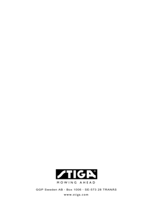 Page 79MOWING AHEAD
GGP Sweden AB · Box 1006 · SE-573 28 TRANÅS
www.stiga.com 