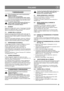 Page 1269
 ITALIANO IT
7 INGRASSAGGIO
Prima di qualsiasi intervento di manutenzione: 
Spegnere il motore. 
Estrarre la chiave di accensione. 
- Staccare il cavo di alimentazione dalla candela.
Se le istruzioni specificano che è necessario inclinare 
lo spazzaneve in avanti e adagiarlo sulla sede della coclea, 
svuotare il serbatoio della benzina.
Svuotare il serbatoio della benzina all’aperto e a 
motore freddo. Non fumare. Raccogliere la 
benzina in un contenitore idoneo.
7.1 SCARICO
Ingrassare la flangia...