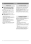 Page 1572
 ITALIANO IT
9 RIMESSAGGIO
Non rimessare mai lo spazzaneve con benzina nel 
serbatoio in ambienti chiusi con ventilazione 
insufficiente. I vapori della benzina potrebbero 
venire a contatto con fiamme libere, scintille, 
sigarette ecc.
Se lo spazzaneve deve essere rimessato per un periodo 
superiore a 30 giorni, adottare i seguenti provvedimenti:
1.  Svuotare il serbatoio della benzina.
2.  Accendere il motore e farlo funzionare finché non si 
esaurisce la benzina.
3.  Svuotare il carburatore...