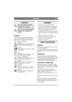 Page 2929
ENGLISHEN
1 GENERAL
This symbol indicates WARNING. 
Serious personal injury and/or damage 
to property may result if the 
instructions are not followed carefully.
You must read these instructions for use 
and its SAFETY INSTRUCTIONS 
carefully, before starting up the 
machine.
SYMBOLS
The following symbols appear on the machine. 
They are there to remind you of the care and 
attention required during use and maintenance.
This is what the symbols mean:
Warning!
Read the instruction manual and the...