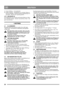 Page 3636
DEUTSCHDE
A)  Innere Stellung – Zweiradantrieb. 
B)  Äußere Stellung – Einradantrieb. So wird das Fahren in 
Kurven erleichtert.- Wird bei leichteren Bedingungen an-
gewendet.- Wird bei der Lagerung genutzt.
4.16 ABLENKER (9)
Die Flügelmutter lösen und die gewünschte Höhe des Ablen-
kers einstellen.Niedrig – kürzere Auswurfweite. Hoch – län-
gere Auswurfweite.
5 BETRIEB
5.1 ALLGEMEINES
Der Motor darf nicht gestartet werden, bevor alle unter 
“MONTAGE” beschriebenen Maßnahmen durchgeführt 
worden sind....