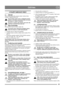 Page 8181
 ČEŠTINACS
5 POUŽITÍ SNĚHOVÉ FRÉZY
5.1 OBECNĚ
Motor nespouštějte dříve, než provedete všechny kroky 
uvedené v kapitole MONTÁŽ. 
Pøed použitím snìhové frézy si dùkladnì pøeètìte 
pokyny a výstražné a informaèní štítky na stroji a 
obeznamte se s jejich významem. 
Pøi práci se strojem, jeho údržbì i opravách vždy 
používejte ochranné brýle nebo štít.
5.2 PŘED SPUŠTĚNÍM
Před použitím stroje do motoru nalijte olej.
Nestartujte motor, dokud jej nenaplníte olejem. 
Motor bez oleje by se mohl vážnì...