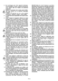 Page 30
FR-2
5. Ne surchargez pas votre appareil électrique.
Vous travailler ez  mieux  et plus en sécurité en
vous tenant dans les limites de puissance
indiquées.
6. Retirez le connecteur de la prise avant d’effec- tuer tous travaux sur la machine (nettoyage,
transport ...).
7. L’emploi du taille-haie est lié à des dangers particuliers. Attention, danger ! Outil mobile.
8. Le taille-haie doit uniquement être manié à deux mains.
9. Avant l’emploi de l’appareil, éliminer les corps étrangers de la surface de...