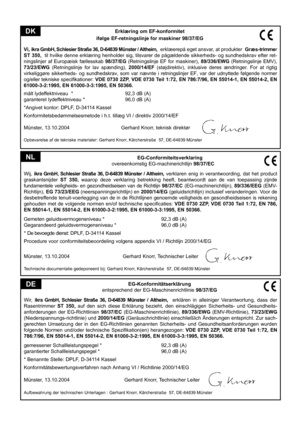 Page 47
Erklæring om EF-konformitet
ifølge EF-retningslinje for maskiner 98/37/EG
Vi, ikra GmbH, Schlesier Straße 36, D-64839 Münster / Altheim,   erklæerepå eget ansvar, at produkter  Græs-trimmer  
ST 350,  til hvilke denne erklæring henholder sig, tilsvarer de pågældende sikkerheds- og sundhedskrav efter ret
-
ningslinjer  af  Europæisk  fællesskab 98/37/EG  (Retningslinje  EF  for  maskiner), 89/336/EWG  (Retningslinje  EMV), 73/23/EWG  (Retningslinje  for  lav  spænding), 2000/14/EF  (støjdirektiv),...