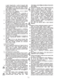 Page 43
IT-2
o pulire lapparecchio, o prima di eseguire delle
verifiche per accertare se il cavo di alimentazione
è danneggiato in un certo qual modo, è neces-
sario spegnere lapparecchio ed estrarre la spina
dalla presa di corrente.
3. Farsi istruire dal venditore o da un esperto sull’uso sicuro del tagliabordi.
4. L’impiego del tagliabordi non è consentito ai minorenni. Affidare (prestare) il tagliabordi sol-
tanto a persone che lo conoscono e che lo sanno
maneggiare, consegnando loro sempre le istru-
zioni...