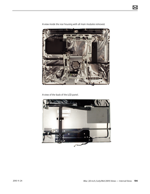 Page 194iMac (20-inch, Early/Mid 2009) Views — Internal Views 194 2010-11-24
A view inside the rear housing with all main modules removed.
A view of the back of the LCD panel.  