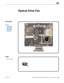 Page 139iMac (20-inch, Early/Mid 2009) Take Apart — Optical Drive Fan 139 2010-11-24
First Steps
Remove:
• Access Door
•  Glass Panel
•  Front Bezel
•  LCD Panel
Tools
• ESD wrist strap
Optical Drive Fan  