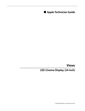 Page 93© 2008-2010 Apple Inc. All rights reserved.
 Apple Technician Guide 
Views
LED Cinema Display (24-inch)   