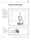 Page 89LED Cinema Display (24-inch) Additional Procedures — Retrieving Mechanism 89 2010-11-25
Overview
Without a stand or VESA 
mount installed, the 
mechanism can retract 
inside the computer if an 
access card trips the latch 
that locks the mechanism.
In the rare event that 
retrieving the mechanism 
is necessary, follow this 
procedure.
Tools
• Access card  (Apple part #922-7172)
•
 
R
 etrieval tool  
(Apple part #922-7849)
•
 
Scissors t
 o cut access 
card in half
Retrieving Mechanism  