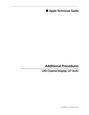 Page 107© 2010 Apple Inc. All rights reserved.
 Apple Technician Guide 
Additional Procedures
LED Cinema Display (27-inch)   