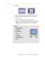 Page 9 
  Apple Studio Display 17 (ADC) Screen Adjustment Guidelines  -   
9 
Pincushion
 
Pincushion is present if the screen image appears bowed in or bowed out 
on both sides. If just one side is affected, refer to the Bow section.
1. Select Pincushion. 
2. Move the mouse pointer over the picture of the display.
3. Drag the left or right side of the screen rectangle to adjust the image. 
Note:  
  Instead of dragging the screen rectangle, you can adjust the 
shape of the image by clicking the arrow buttons...