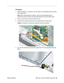 Page 61iBook G4 (14-inch Late 2004) Take Apart - 60
 Sleep Light Board
Procedure
1. With the computer on a soft cloth, note the location of the sleep light board connector 
on the logic board.
Note: When reassembling the computer, make sure the sleep light board is 
positioned as shown and does not get caught between the top and bottom case.
2. Peel up any tape that may hold the cable in place.
3. Disconnect the cable that attaches the sleep light board to the logic board.
Caution:  Be careful not to bend the...