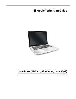 Page 1 Apple Technician Guide
MacBook (13-inch, Aluminum, Late 2008)
Updated 2010-06-15  