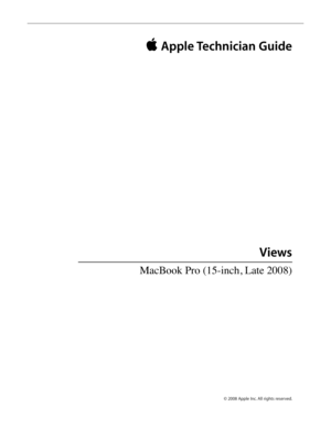 Page 222© 2008 Apple Inc. All rights reserved.
 Apple Technician Guide 
Views
MacBook Pro (15-inch, Late 2008)   