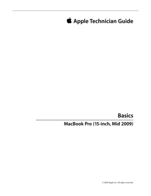 Page 13© 2009 Apple Inc. All rights reserved.
 Apple Technician Guide
Basics
MacBook Pro (15-inch, Mid 2009)   