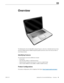 Page 14MacBook Pro (15-inch, Mid 2009) Basics — Overview 14 2010-12-15
Overview
The MacBook Pro (15-inch, Mid 2009) computer features a 2.66, 2.8, or 3.06 GHz Intel Core 2 Duo 
processor, NVIDIA GeForce 9400M integrated graphics processor, and an SD Card slot. Refer to 
more features below.
Identifying Features
The main features and service differences include:
• SD card slot
• Intel 2.66 GHz, 2.8GHz, or 3.06 GHz processor
• Advanced built-in battery that last up to 7 hours on a single charge 
• Select models...