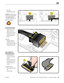 Page 114MacBook Pro (17-inch, Early 2009) Take Apart — General Information 114 2010-06-11
• BIL cable
• keyboard flex cable
Caution: Use black stick 
to push the keyboard flex 
cable all the way into 
connector to prevent “no 
power” symptoms. 
Horizontal Install
• Pull connector, not 
cable, to remove. 
• Slide connector into 
receptacle on same 
horizontal plane as 
board.
Examples:
• MagSafe cable on 
underside of board
• battery power cable on 
underside of board
Thin, Multi-Pin 
Horizontal Insert
• Use...